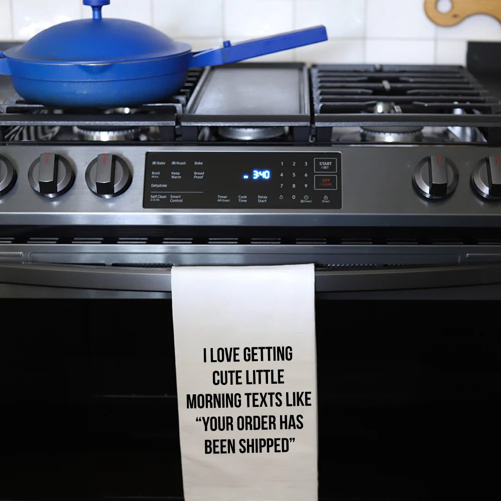 Morning Texts Tea Towel